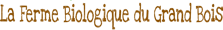 Logo La Ferme Biologique du Grand Bois